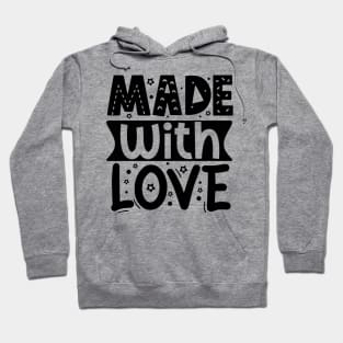 Made With Love Hoodie